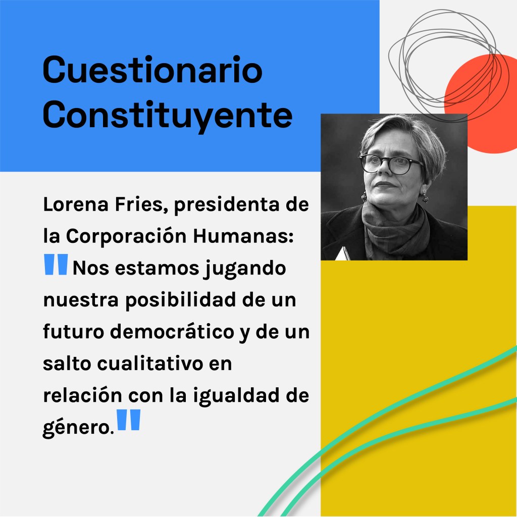 Lorena Fries, directora de Corporación Humanas: “Nos estamos jugando nuestra posibilidad de un futuro democrático y de un salto cualitativo en relación con la igualdad de género”